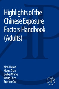 Highlights of the Chinese Exposure Factors Handbook (Paperback) 9780128031254