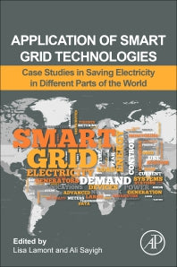 Application of Smart Grid Technologies; Case Studies in Saving Electricity in Different Parts of the World (Paperback) 9780128031285