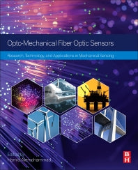 Opto-mechanical Fiber Optic Sensors; Research, Technology, and Applications in Mechanical Sensing (Paperback) 9780128031315