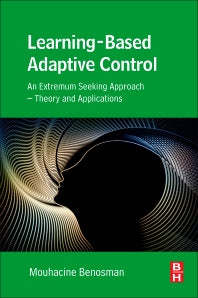 Learning-Based Adaptive Control; An Extremum Seeking Approach – Theory and Applications (Paperback / softback) 9780128031360