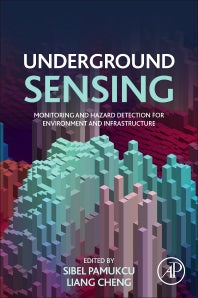Underground Sensing; Monitoring and Hazard Detection for Environment and Infrastructure (Paperback) 9780128031391
