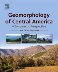 Geomorphology of Central America; A Syngenetic Perspective (Paperback) 9780128031599