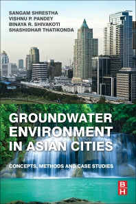 Groundwater Environment in Asian Cities; Concepts, Methods and Case Studies (Paperback / softback) 9780128031667