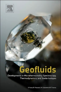 Geofluids; Developments in Microthermometry, Spectroscopy, Thermodynamics, and Stable Isotopes (Paperback) 9780128032411