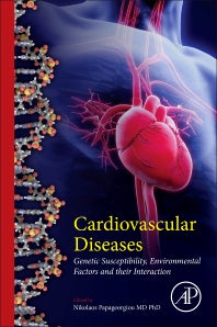 Cardiovascular Diseases; Genetic Susceptibility, Environmental Factors and their Interaction (Paperback) 9780128033128