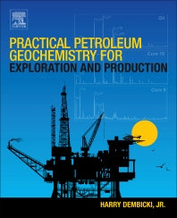 Practical Petroleum Geochemistry for Exploration and Production (Paperback) 9780128033500