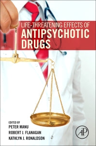 Life-Threatening Effects of Antipsychotic Drugs (Hardback) 9780128033760