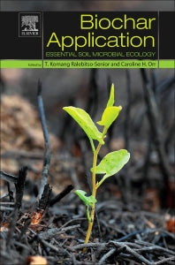 Biochar Application; Essential Soil Microbial Ecology (Hardback) 9780128034330