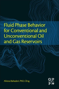 Fluid Phase Behavior for Conventional and Unconventional Oil and Gas Reservoirs (Paperback) 9780128034378