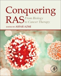 Conquering RAS; From Biology to Cancer Therapy (Hardback) 9780128035054