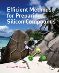Efficient Methods for Preparing Silicon Compounds (Paperback / softback) 9780128035306