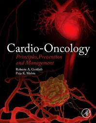 Cardio-Oncology; Principles, Prevention and Management (Hardback) 9780128035474