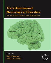 Trace Amines and Neurological Disorders; Potential Mechanisms and Risk Factors (Hardback) 9780128036037