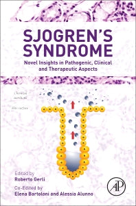 Sjogren's Syndrome; Novel Insights in Pathogenic, Clinical and Therapeutic Aspects (Hardback) 9780128036044