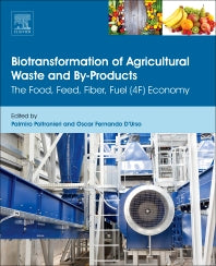 Biotransformation of Agricultural Waste and By-Products; The Food, Feed, Fibre, Fuel (4F) Economy (Hardback) 9780128036228