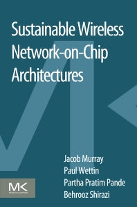 Sustainable Wireless Network-on-Chip Architectures (Paperback) 9780128036259