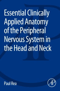 Essential Clinically Applied Anatomy of the Peripheral Nervous System in the Head and Neck (Paperback) 9780128036334