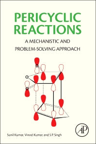 Pericyclic Reactions; A Mechanistic and Problem-Solving Approach (Paperback) 9780128036402