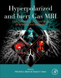 Hyperpolarized and Inert Gas MRI; From Technology to Application in Research and Medicine (Hardback) 9780128036754