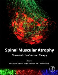 Spinal Muscular Atrophy; Disease Mechanisms and Therapy (Hardback) 9780128036853