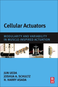 Cellular Actuators; Modularity and Variability in Muscle-inspired Actuation (Paperback) 9780128036877