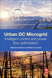 Urban DC Microgrid; Intelligent Control and Power Flow Optimization (Paperback / softback) 9780128037362