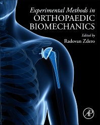 Experimental Methods in Orthopaedic Biomechanics (Hardback) 9780128038024