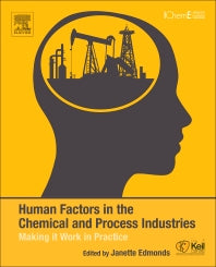 Human Factors in the Chemical and Process Industries; Making it Work in Practice (Paperback / softback) 9780128038062