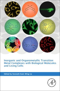 Inorganic and Organometallic Transition Metal Complexes with Biological Molecules and Living Cells (Paperback / softback) 9780128038147