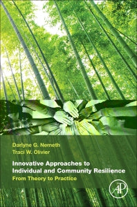 Innovative Approaches to Individual and Community Resilience; From Theory to Practice (Hardback) 9780128038512