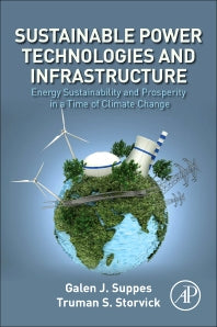 Sustainable Power Technologies and Infrastructure; Energy Sustainability and Prosperity in a Time of Climate Change (Paperback) 9780128039090