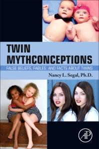 Twin Mythconceptions; False Beliefs, Fables, and Facts about Twins (Paperback) 9780128039946