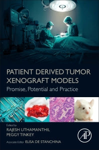 Patient Derived Tumor Xenograft Models; Promise, Potential and Practice (Paperback / softback) 9780128040102