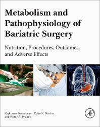 Metabolism and Pathophysiology of Bariatric Surgery; Nutrition, Procedures, Outcomes and Adverse Effects (Paperback) 9780128040119