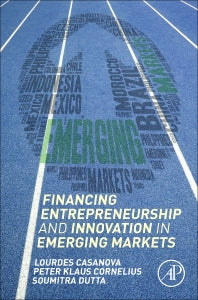 Financing Entrepreneurship and Innovation in Emerging Markets (Hardback) 9780128040256