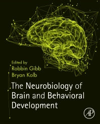 The Neurobiology of Brain and Behavioral Development (Hardback) 9780128040362