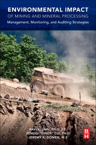 Environmental Impact of Mining and Mineral Processing; Management, Monitoring, and Auditing Strategies (Paperback) 9780128040409