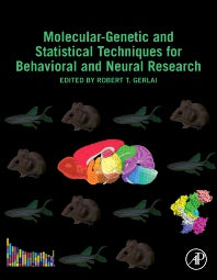 Molecular-Genetic and Statistical Techniques for Behavioral and Neural Research (Hardback) 9780128040782