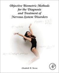 Objective Biometric Methods for the Diagnosis and Treatment of Nervous System Disorders (Hardback) 9780128040829