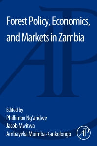 Forest Policy, Economics, and Markets in Zambia (Paperback / softback) 9780128040904