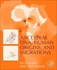 Ancestral DNA, Human Origins, and Migrations (Paperback) 9780128041246