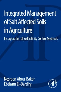 Integrated Management of Salt Affected Soils in Agriculture; Incorporation of Soil Salinity Control Methods (Paperback / softback) 9780128041659