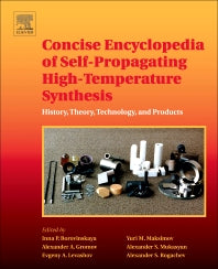 Concise Encyclopedia of Self-Propagating High-Temperature Synthesis; History, Theory, Technology, and Products (Paperback) 9780128041734