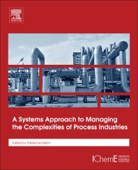 A Systems Approach to Managing the Complexities of Process Industries (Paperback) 9780128042137