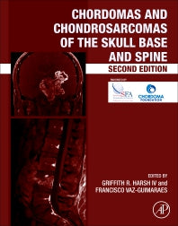 Chordomas and Chondrosarcomas of the Skull Base and Spine (Hardback) 9780128042571