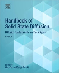 Handbook of Solid State Diffusion: Volume 1; Diffusion Fundamentals and Techniques (Hardback) 9780128042878