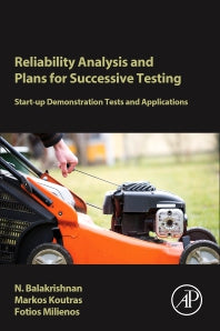 Reliability Analysis and Plans for Successive Testing; Start-up Demonstration Tests and Applications (Hardback) 9780128042885