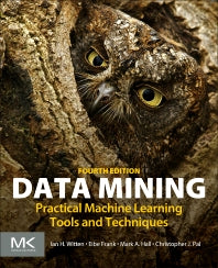 Data Mining; Practical Machine Learning Tools and Techniques (Paperback) 9780128042915