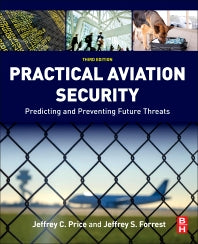 Practical Aviation Security; Predicting and Preventing Future Threats (Paperback) 9780128042939