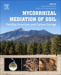 Mycorrhizal Mediation of Soil; Fertility, Structure, and Carbon Storage (Paperback) 9780128043127